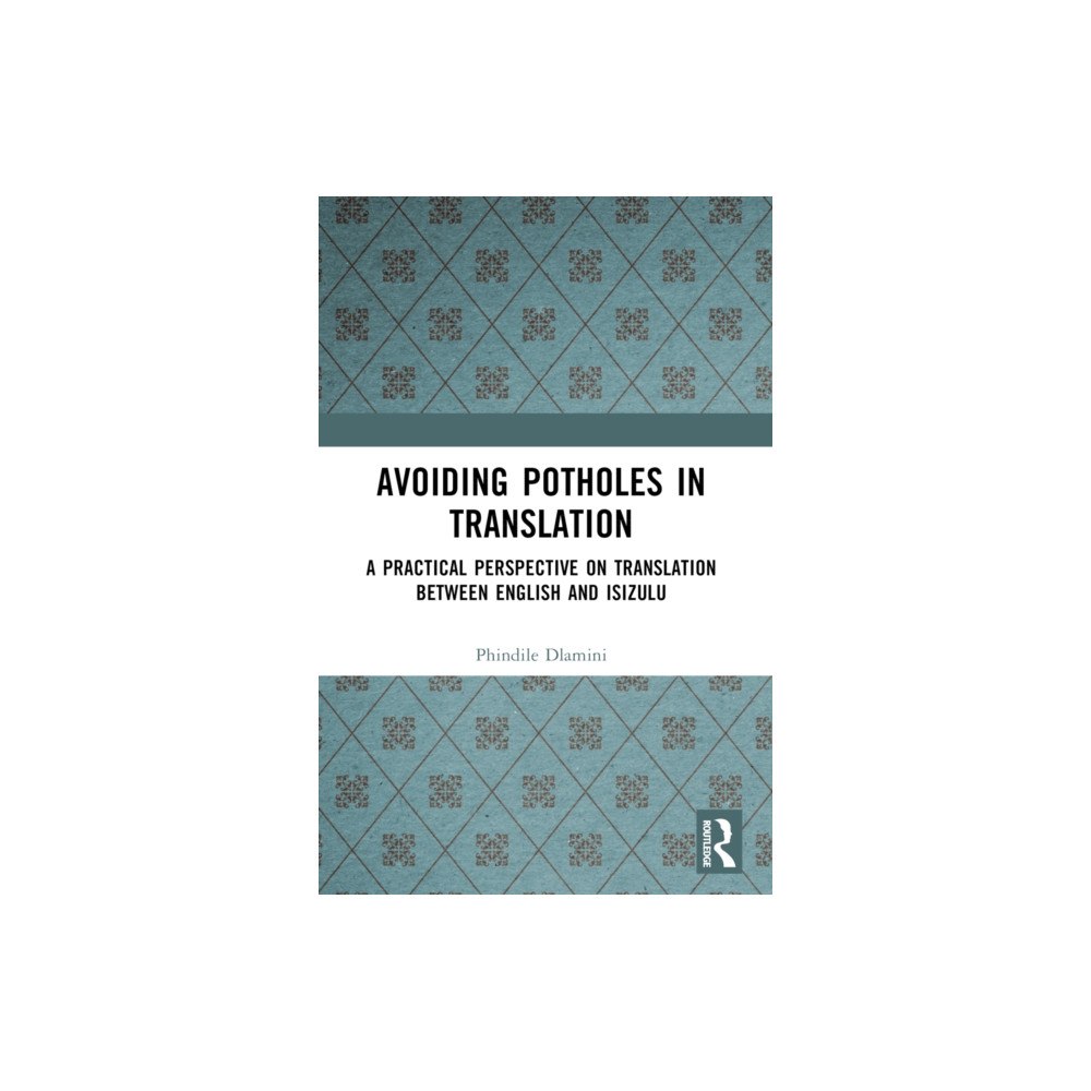Taylor & francis ltd Avoiding Potholes in Translation (häftad, eng)
