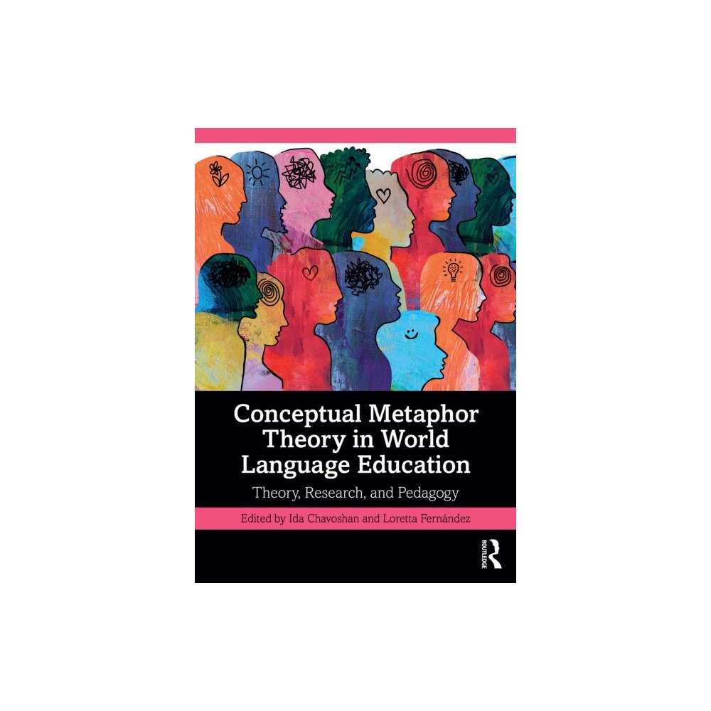 Taylor & francis ltd Conceptual Metaphor Theory in World Language Education (häftad, eng)