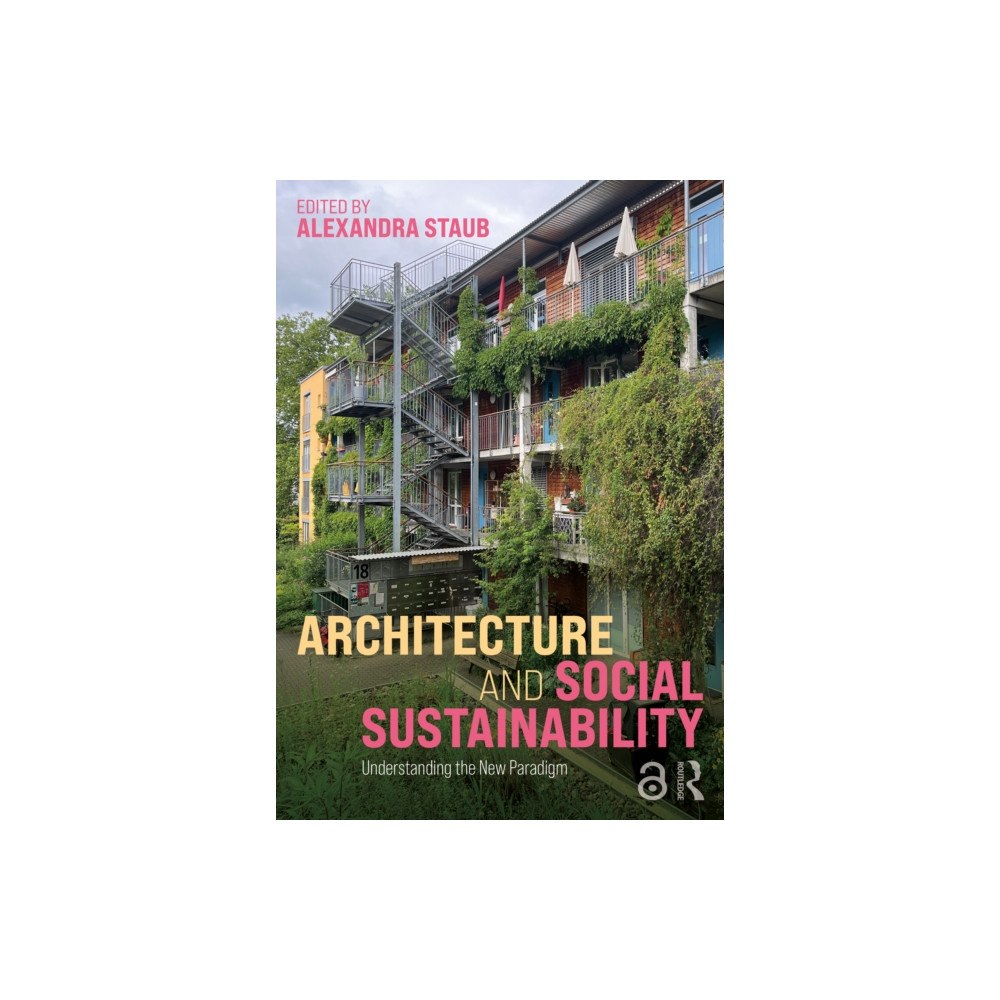 Taylor & francis ltd Architecture and Social Sustainability (häftad, eng)