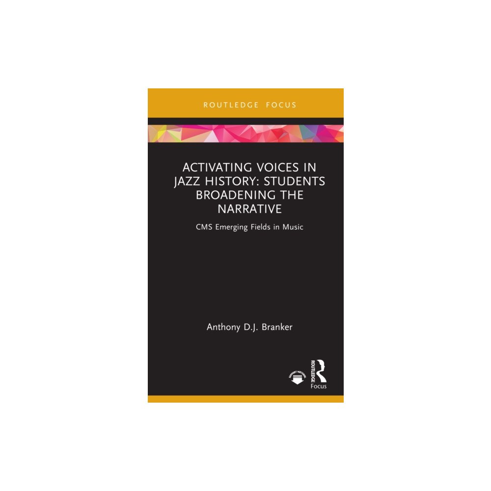 Taylor & francis ltd Activating Voices in Jazz History (inbunden, eng)