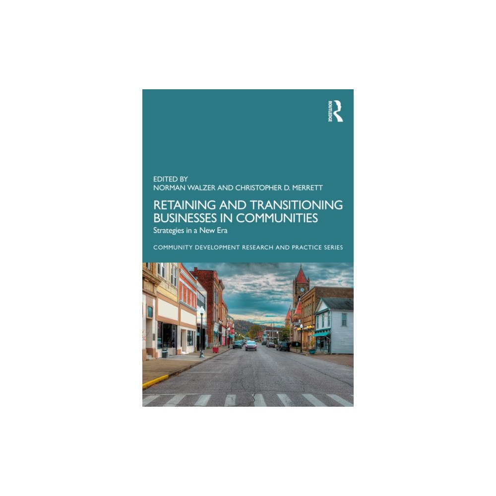 Taylor & francis ltd Retaining and Transitioning Businesses in Communities (häftad, eng)