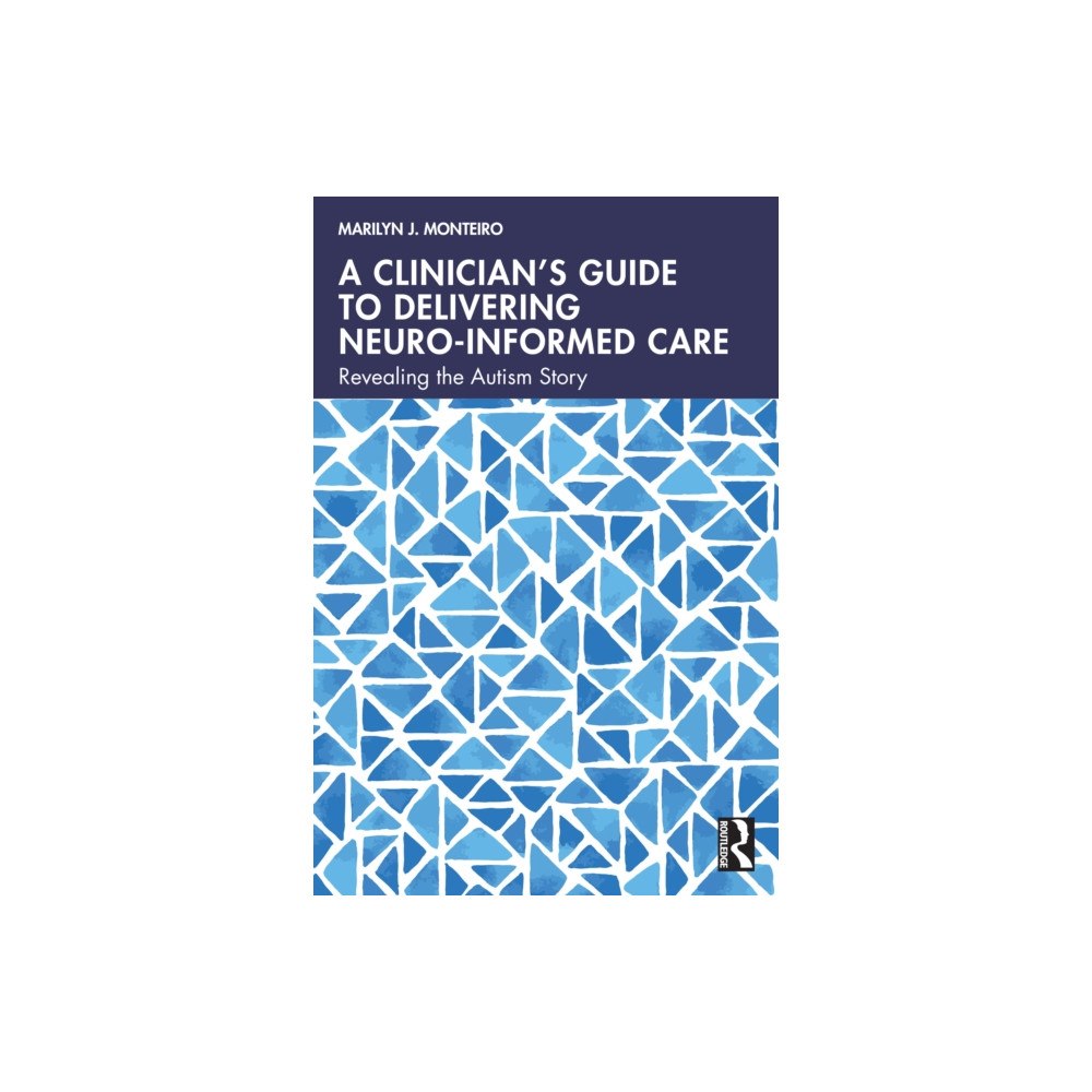 Taylor & francis ltd A Clinician’s Guide to Delivering Neuro-Informed Care (häftad, eng)