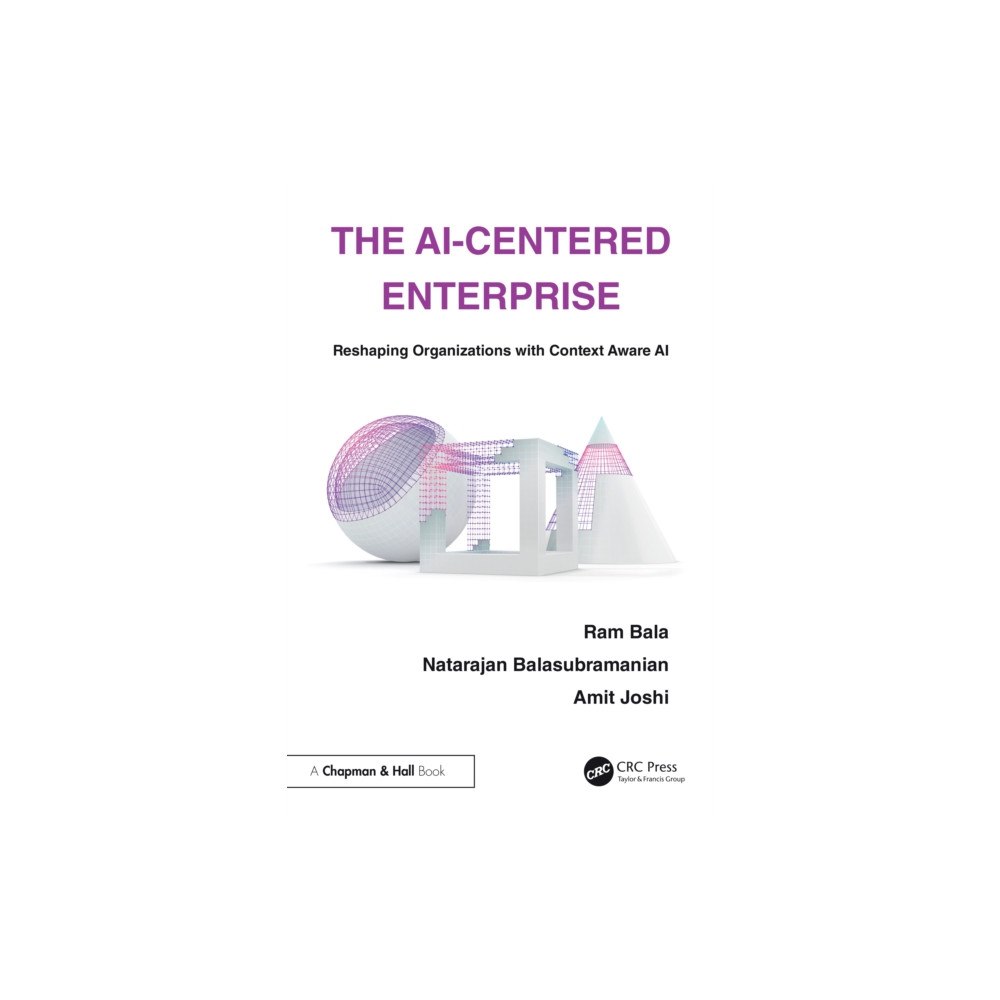 Taylor & francis ltd The AI-Centered Enterprise (häftad, eng)