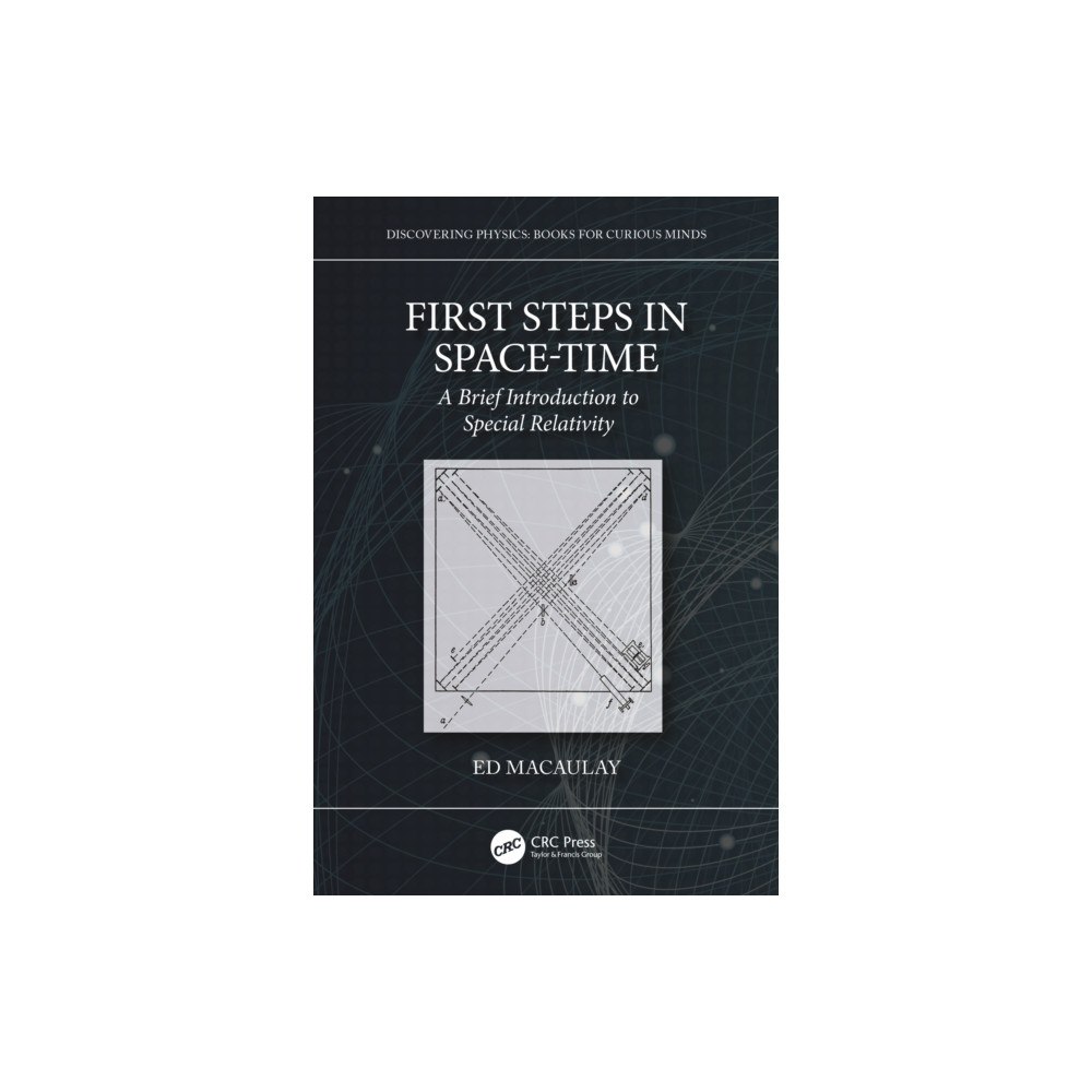Taylor & francis ltd First Steps in Space-Time (häftad, eng)