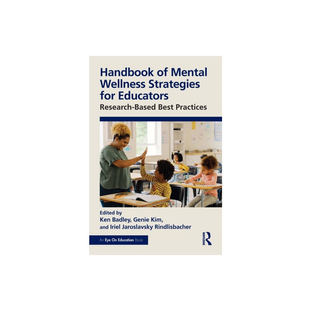 Taylor & francis ltd Handbook of Mental Wellness Strategies for Educators (häftad, eng)