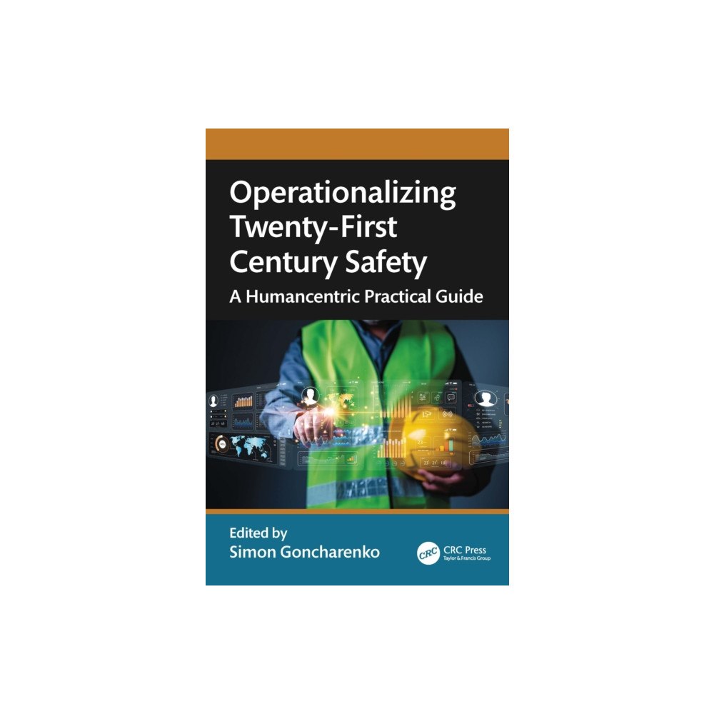 Taylor & francis ltd Operationalizing Twenty-First Century Safety (häftad, eng)