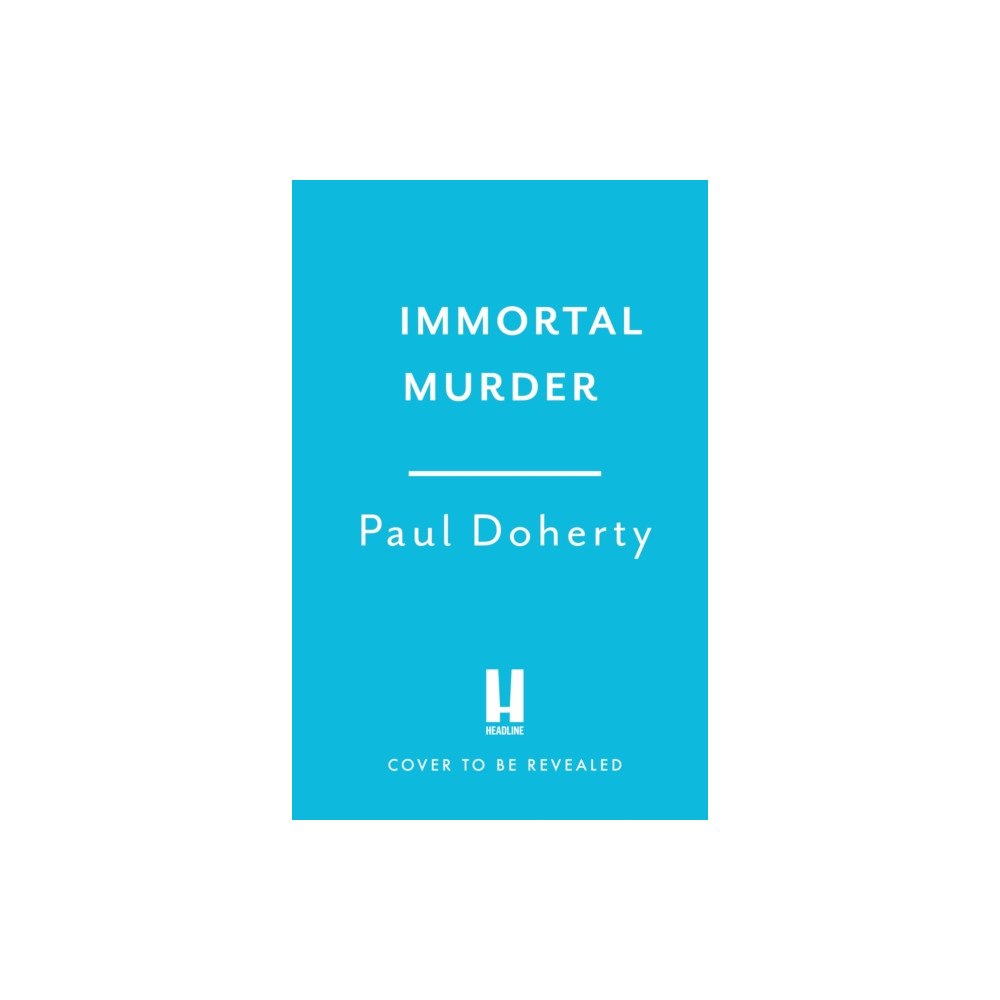 Headline Publishing Group Immortal Murder (Hugh Corbett Mysteries, Book 25) (inbunden, eng)