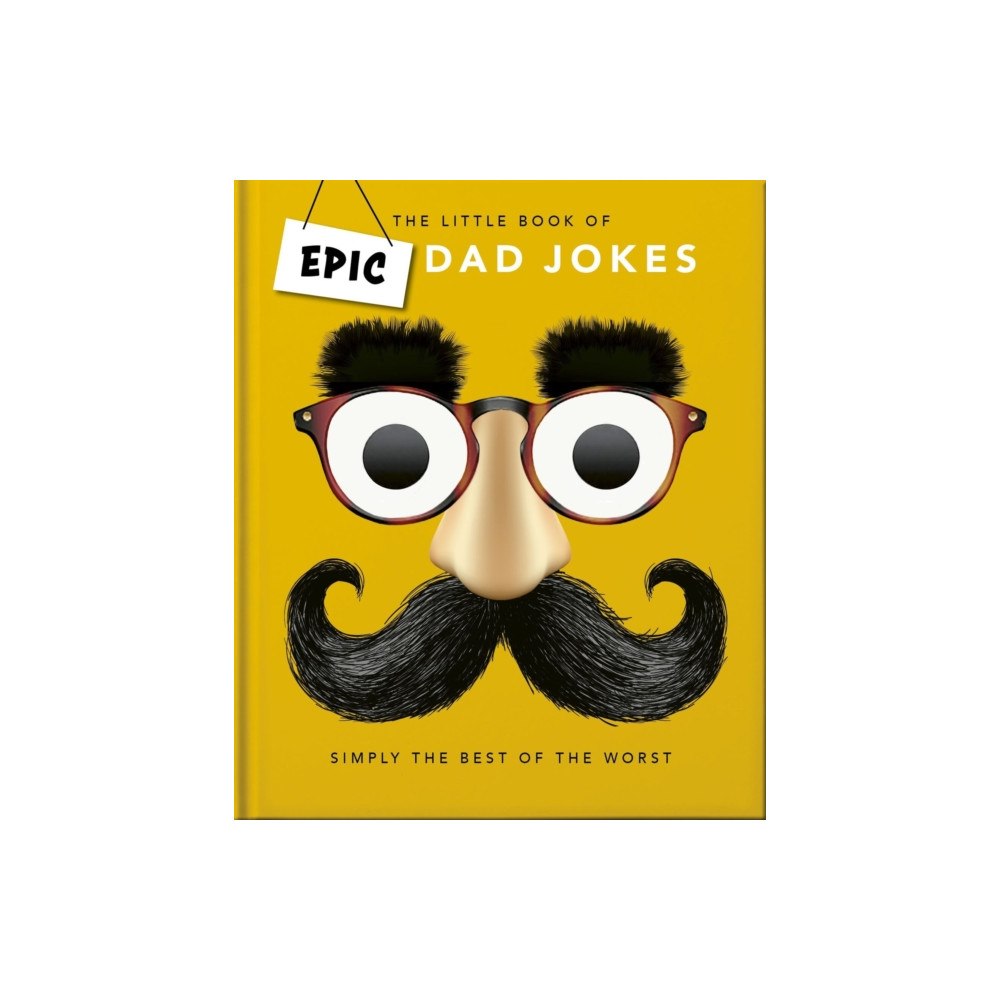 Headline Publishing Group The Little book of Epic Dad Jokes (inbunden, eng)