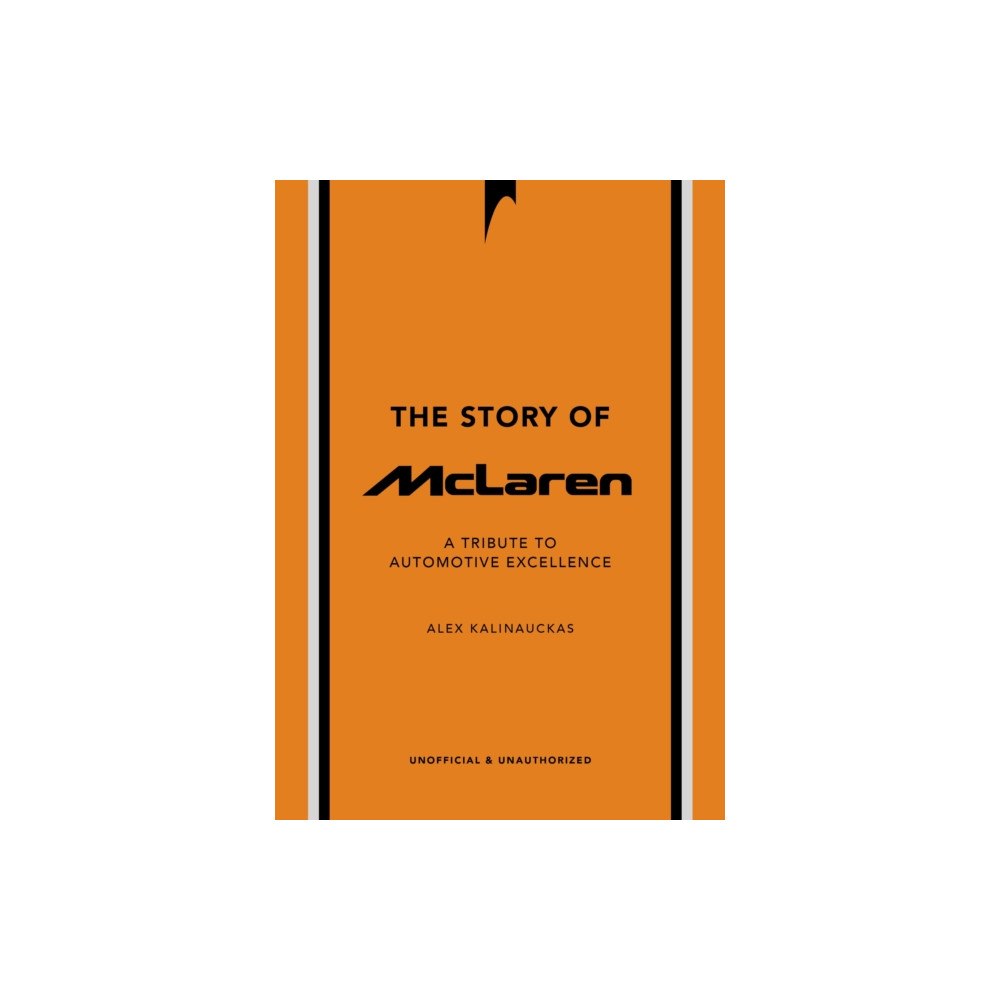 Headline Publishing Group The Story of McLaren (inbunden, eng)