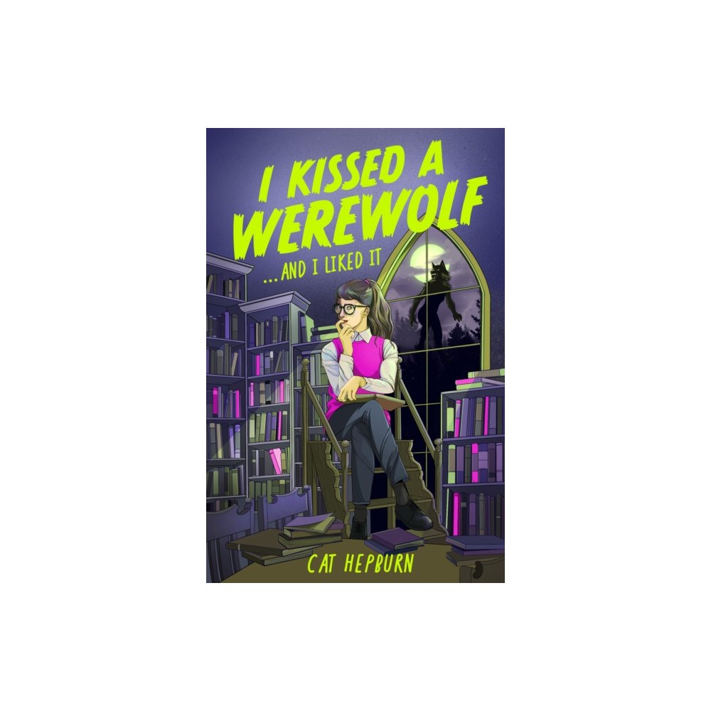 Headline Publishing Group I Kissed a Werewolf and I Liked It (häftad, eng)