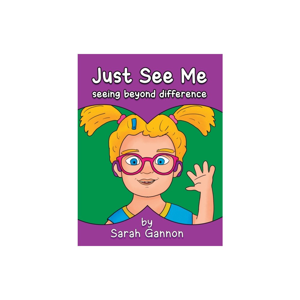 Austin Macauley Publishers Just See Me (häftad, eng)