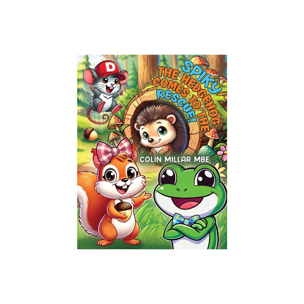 Austin Macauley Publishers Spiky the Hedgehog Comes to the Rescue! (häftad, eng)