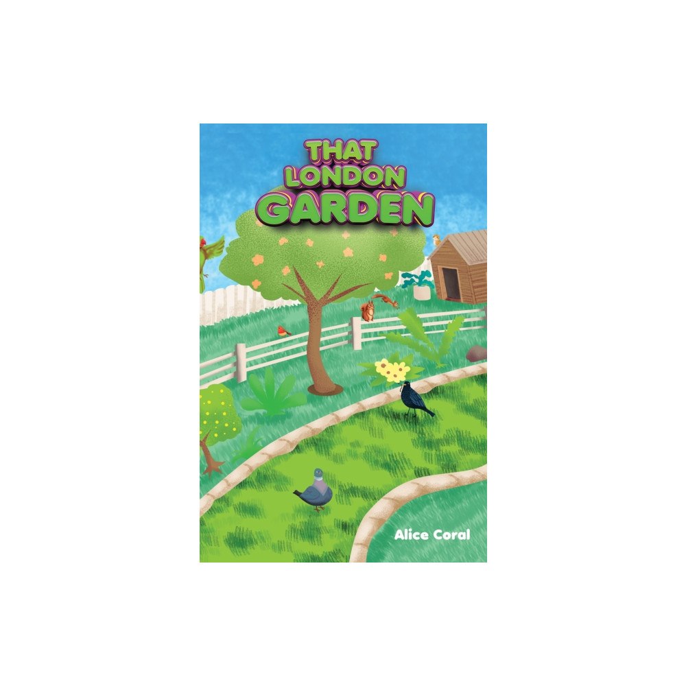 Austin Macauley Publishers That London Garden (häftad, eng)