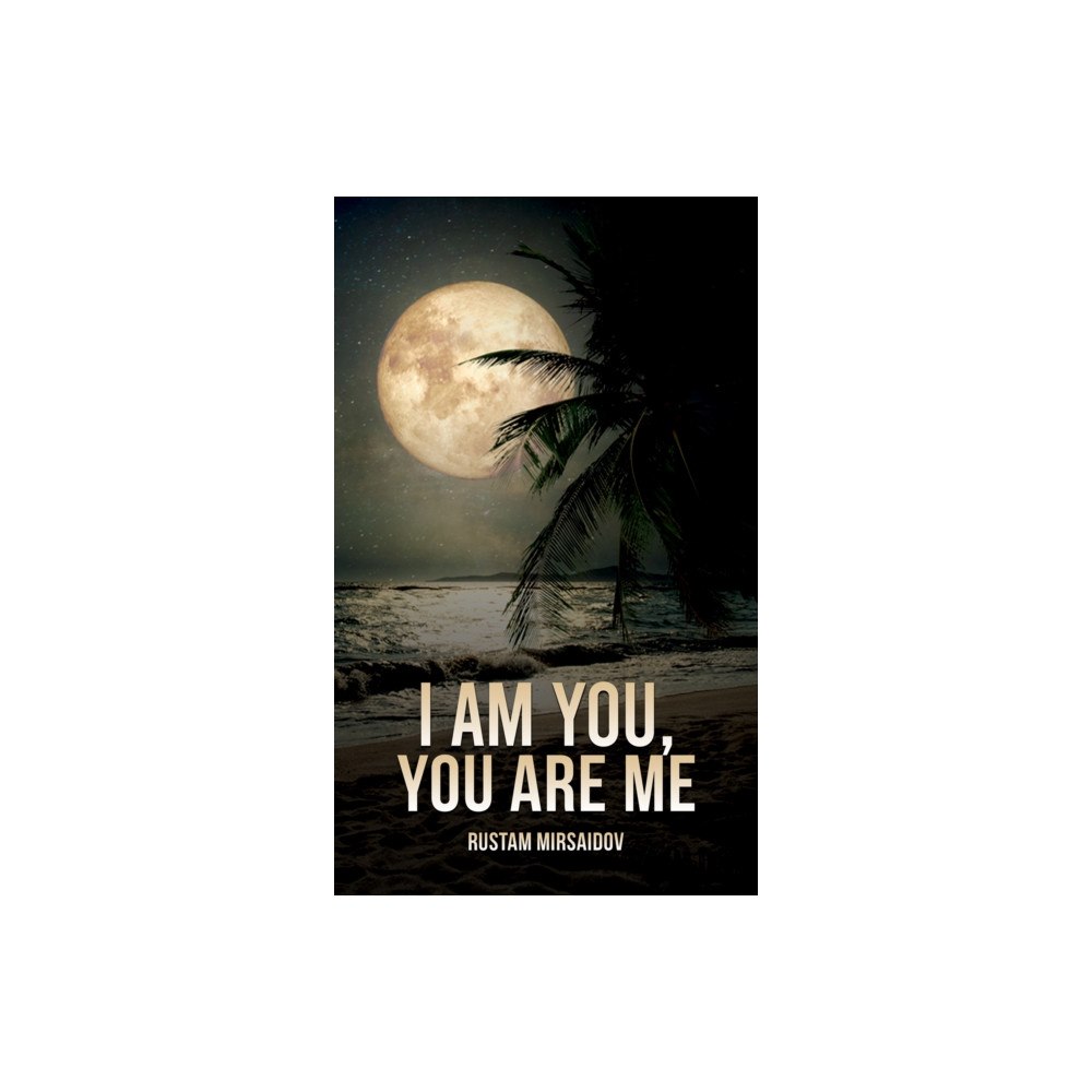 Austin Macauley Publishers I am You, You Are Me (häftad, eng)