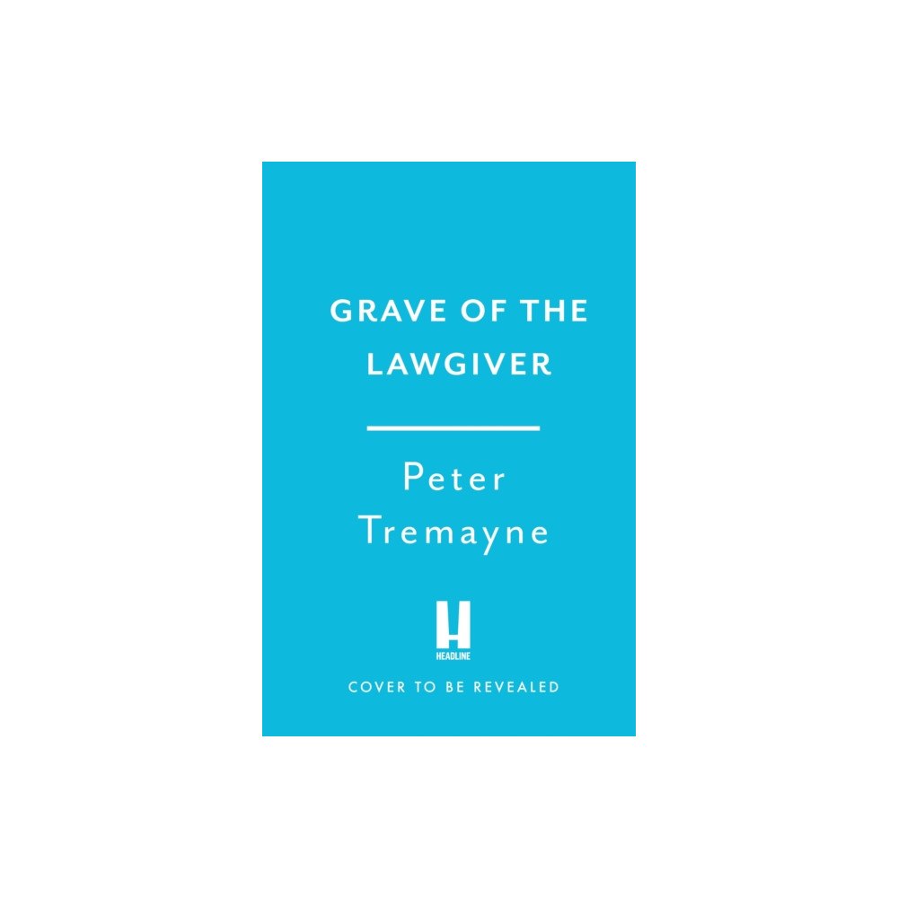 Headline Publishing Group Grave of the Lawgiver (inbunden, eng)
