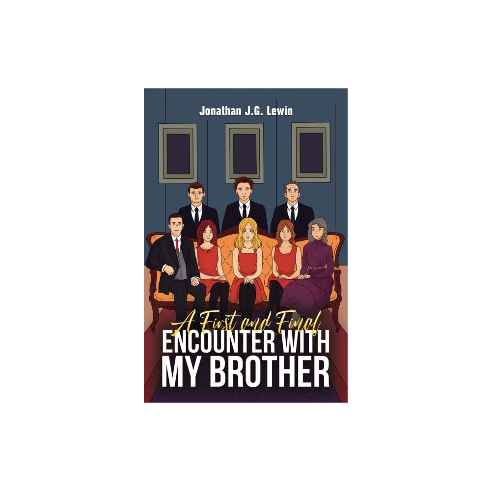 Austin Macauley Publishers A First and Final Encounter With My Brother (häftad, eng)