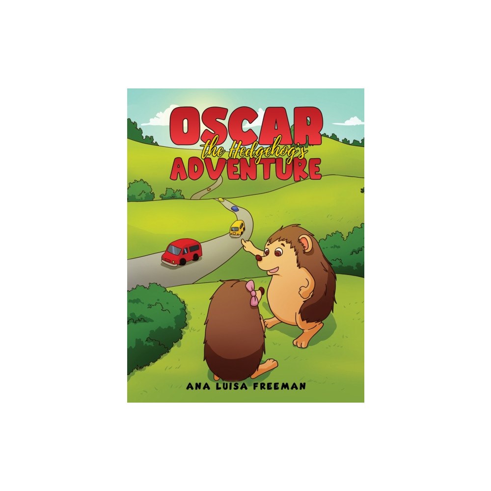 Austin Macauley Publishers Oscar the Hedgehog's Adventure (häftad, eng)
