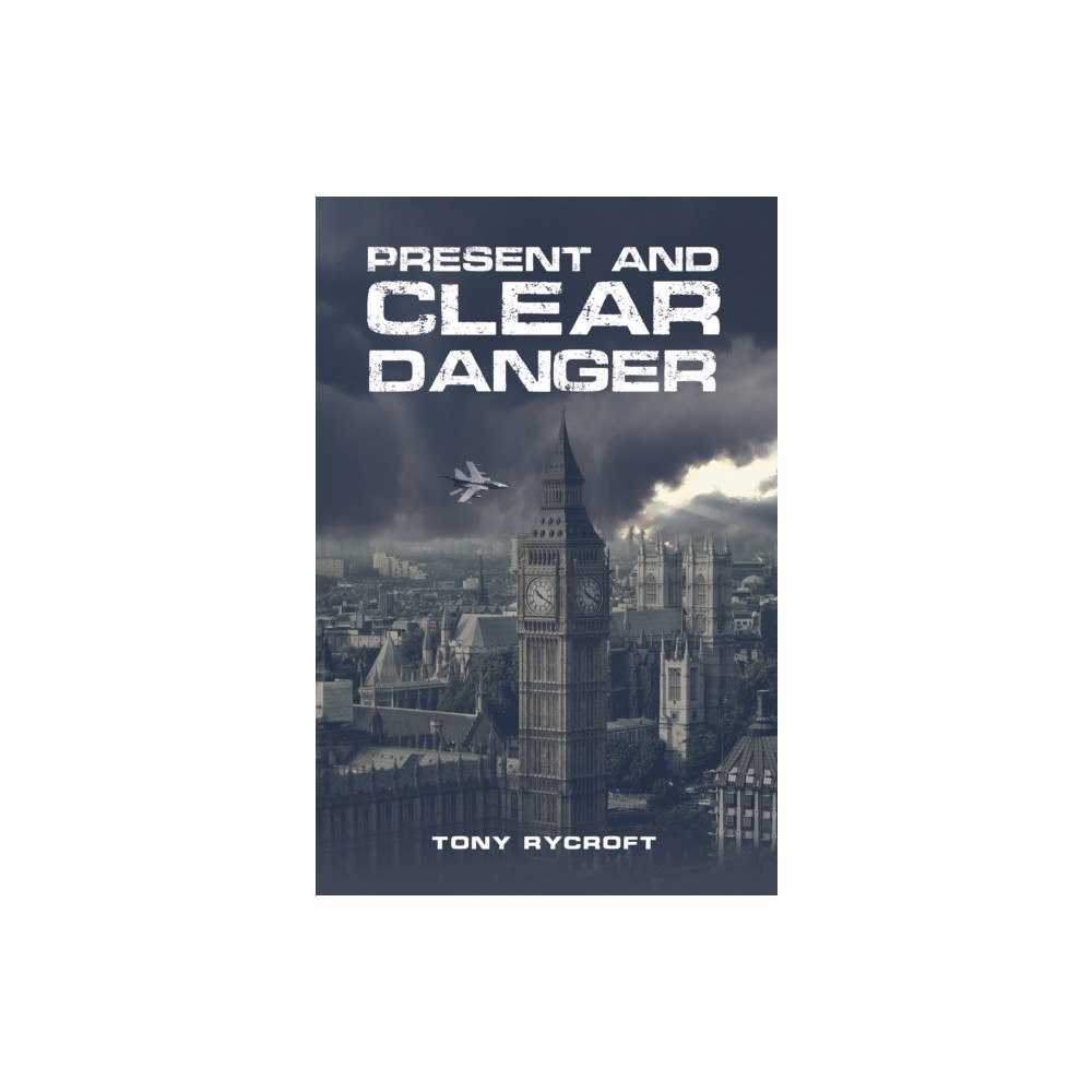 Austin Macauley Publishers Present and Clear Danger (häftad, eng)
