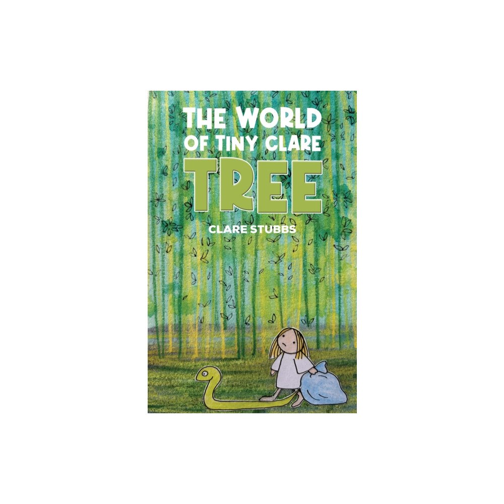 Austin Macauley Publishers The World of Tiny Clare: Tree (häftad, eng)