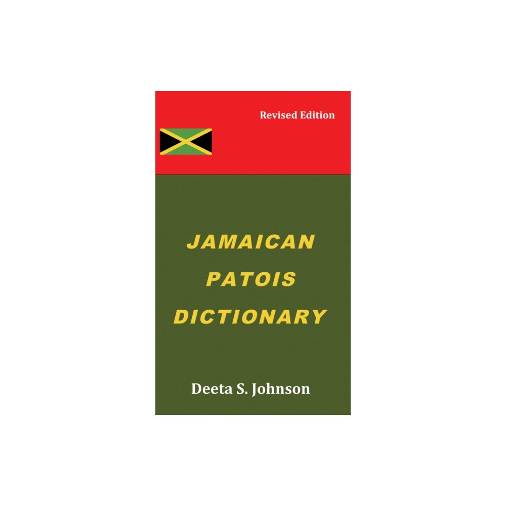 Austin Macauley Publishers Jamaican Patois Dictionary (inbunden, eng)
