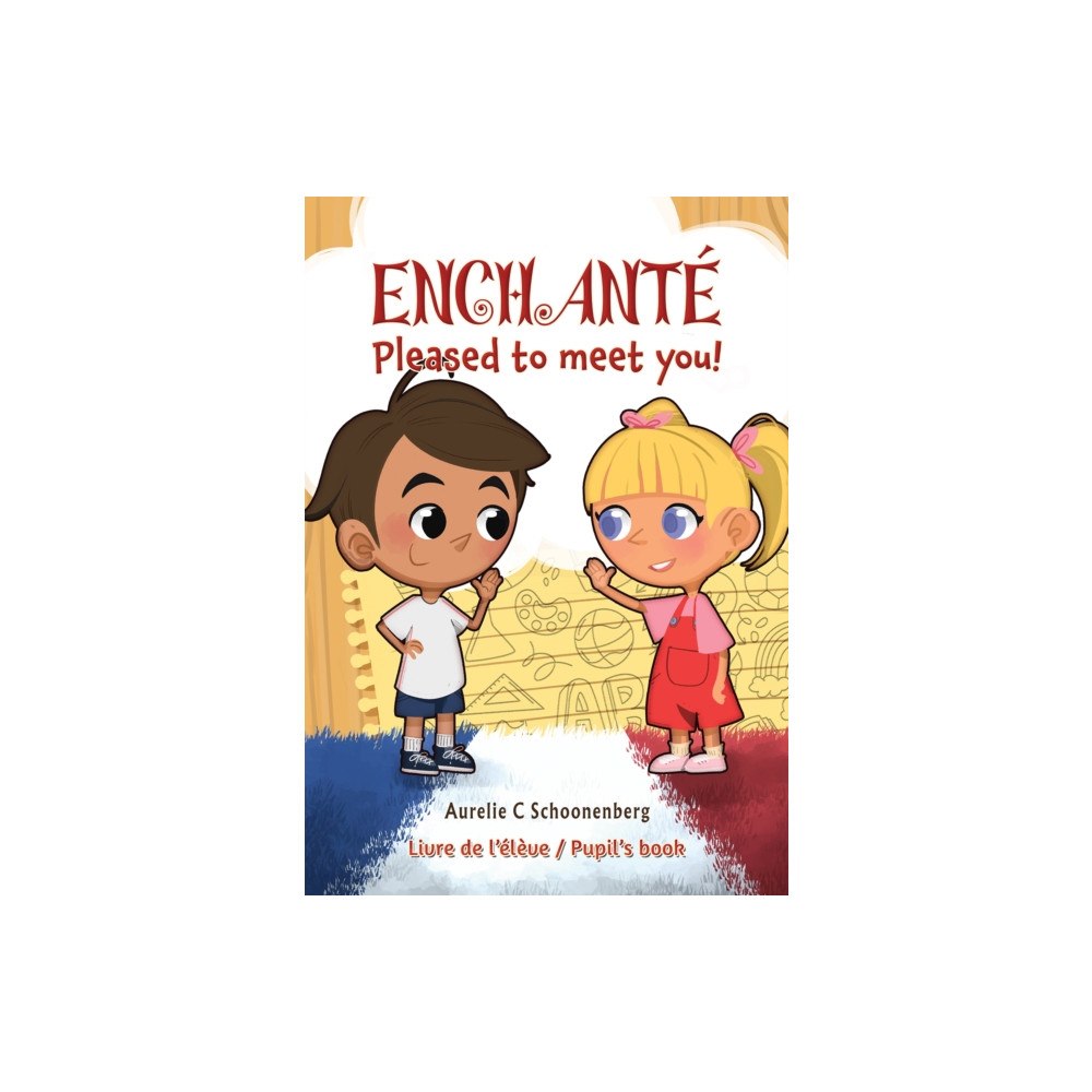Austin Macauley Publishers Enchante / Pleased to meet you! (häftad, eng)