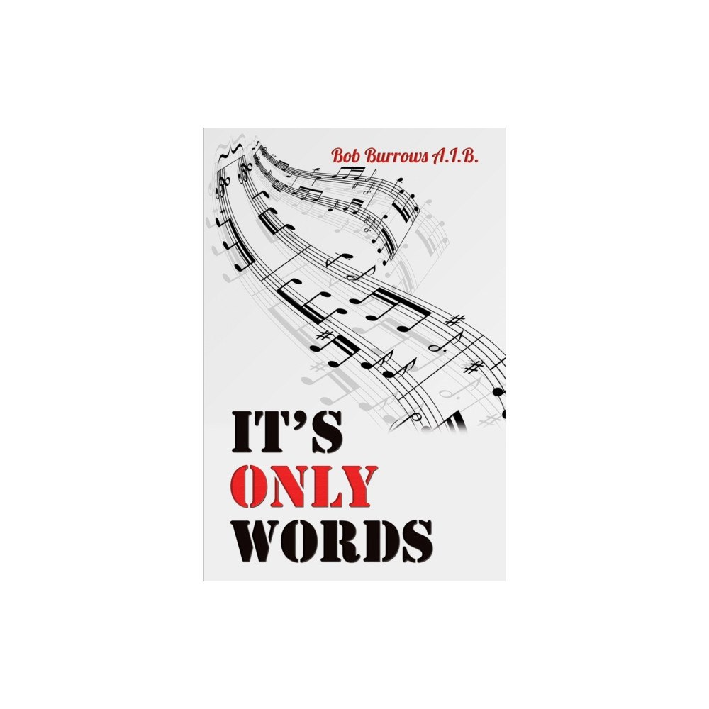 Austin Macauley Publishers It's Only Words (häftad, eng)