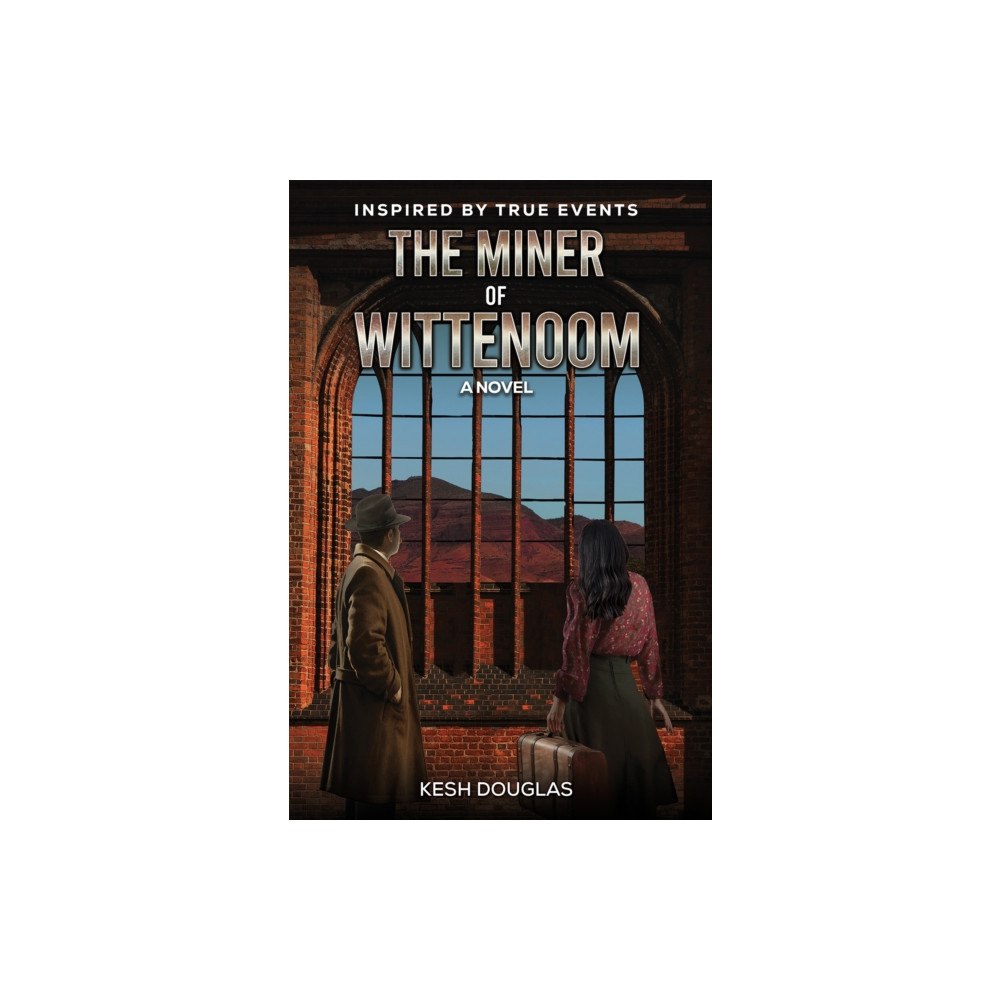 Austin Macauley Publishers The Miner of Wittenoom (häftad, eng)