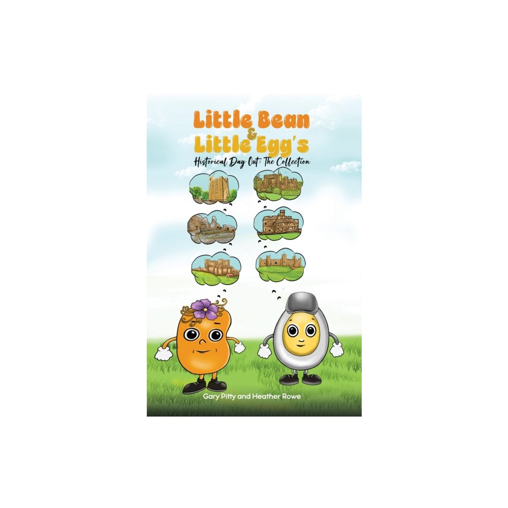 Austin Macauley Publishers Little Bean and Little Egg's Historical Day Out: The Collection (häftad, eng)