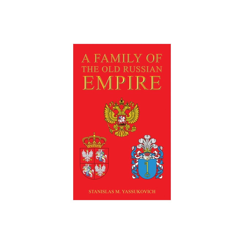 Austin Macauley Publishers A Family of the Old Russian Empire (häftad, eng)