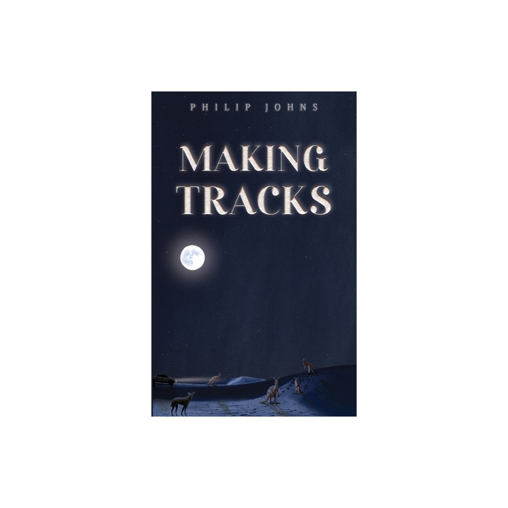 Austin Macauley Publishers Making Tracks (häftad, eng)