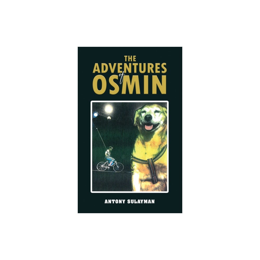 Austin Macauley Publishers The Adventures of Osmin (häftad, eng)