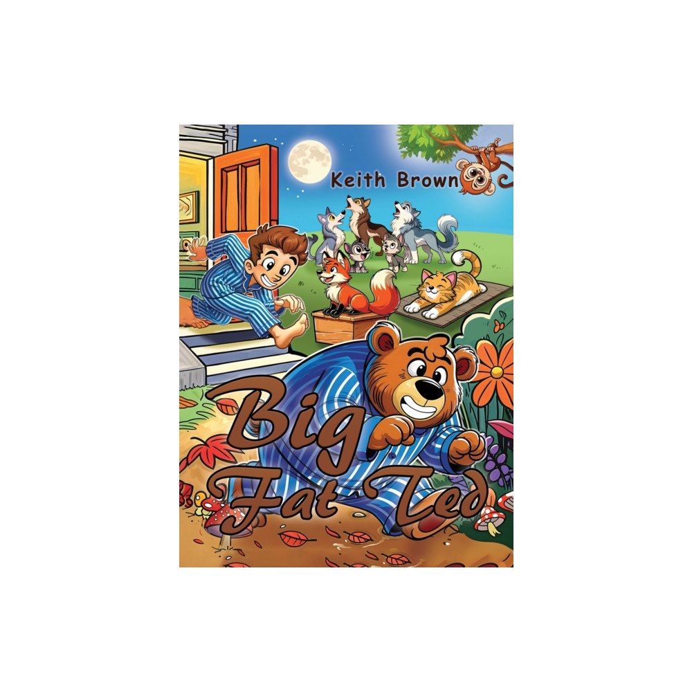 Austin Macauley Publishers Big Fat Ted (häftad, eng)
