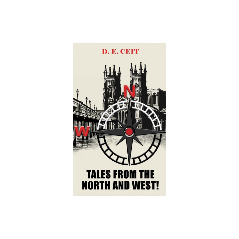 Austin Macauley Publishers Tales from the North and West! (häftad, eng)