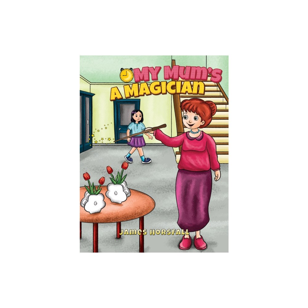 Austin Macauley Publishers My Mum's a Magician (häftad, eng)