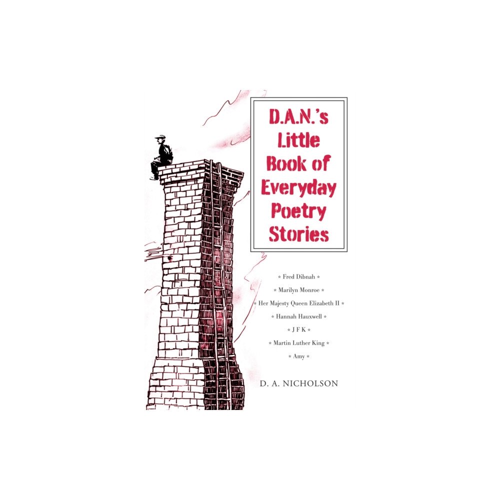 Austin Macauley Publishers D.A.N.'s Little Book of Everyday Poetry Stories (häftad, eng)