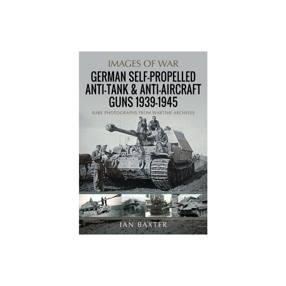 Pen & Sword Books Ltd German Self-Propelled Anti-Tank and Anti-Aircraft Guns, 1939-1945 (häftad, eng)