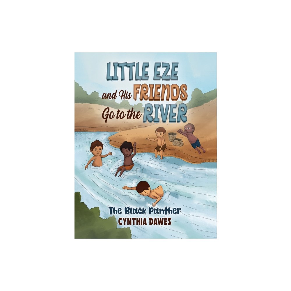 Austin Macauley Publishers Little Eze and His Friends Go to the River (häftad, eng)