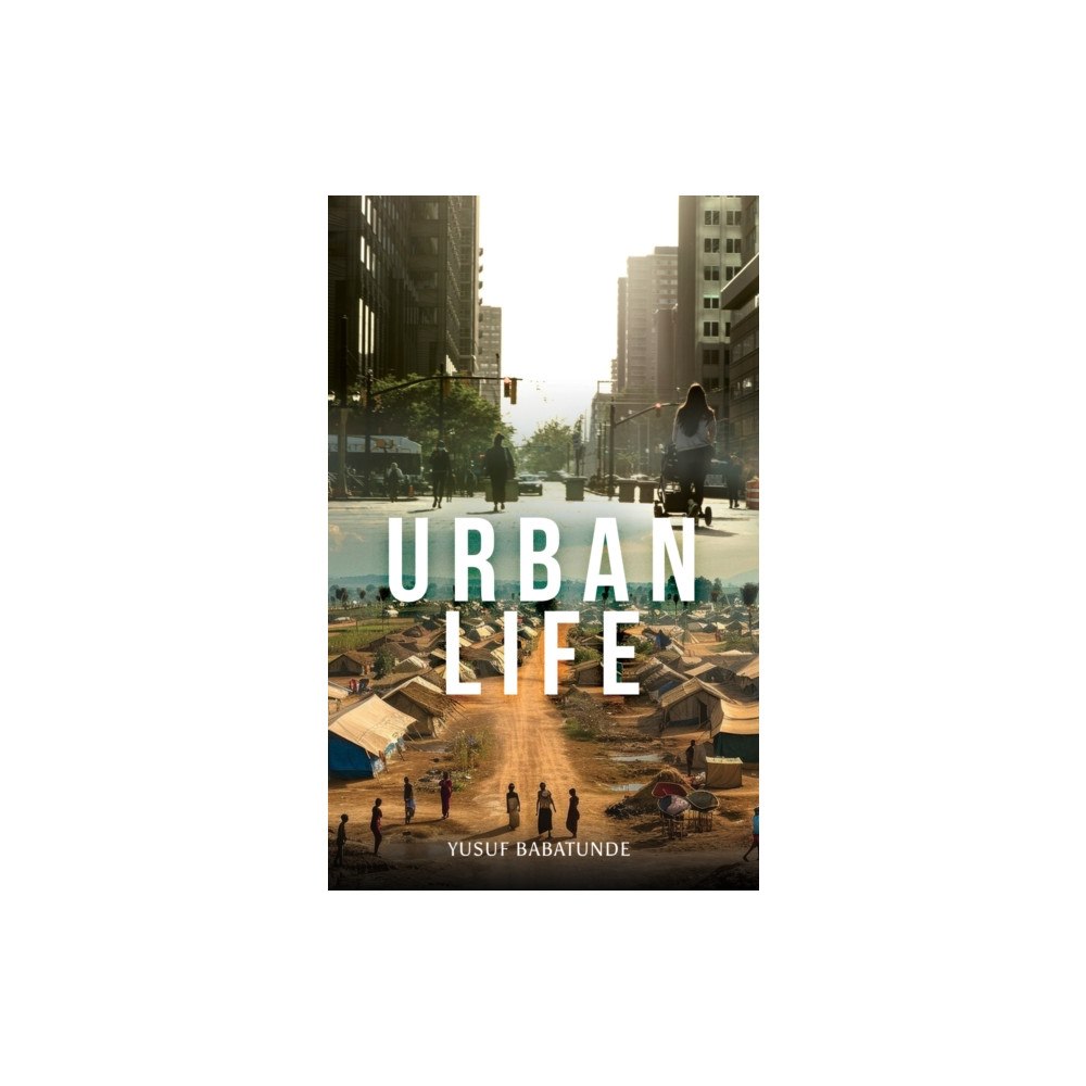 Austin Macauley Publishers Urban Life (häftad, eng)