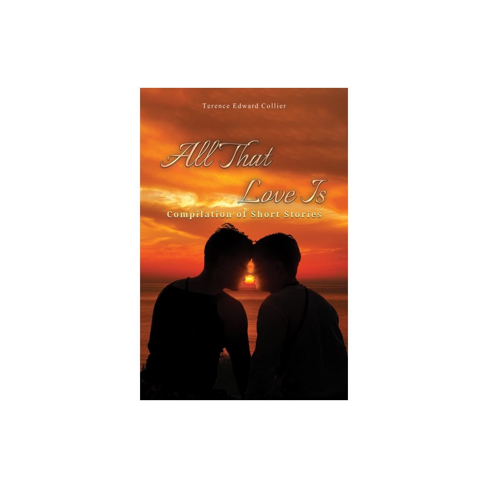 Austin Macauley Publishers All That Love Is (häftad, eng)