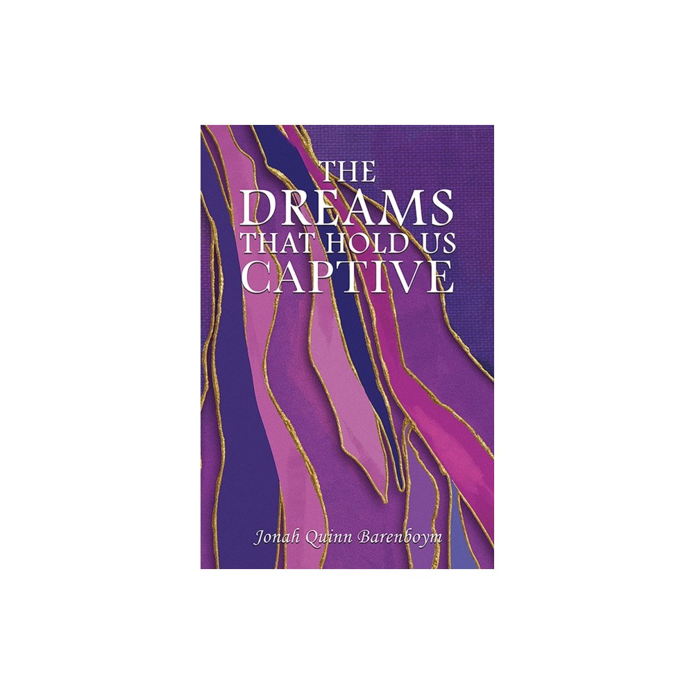 Austin Macauley Publishers The Dreams That Hold Us Captive (häftad, eng)