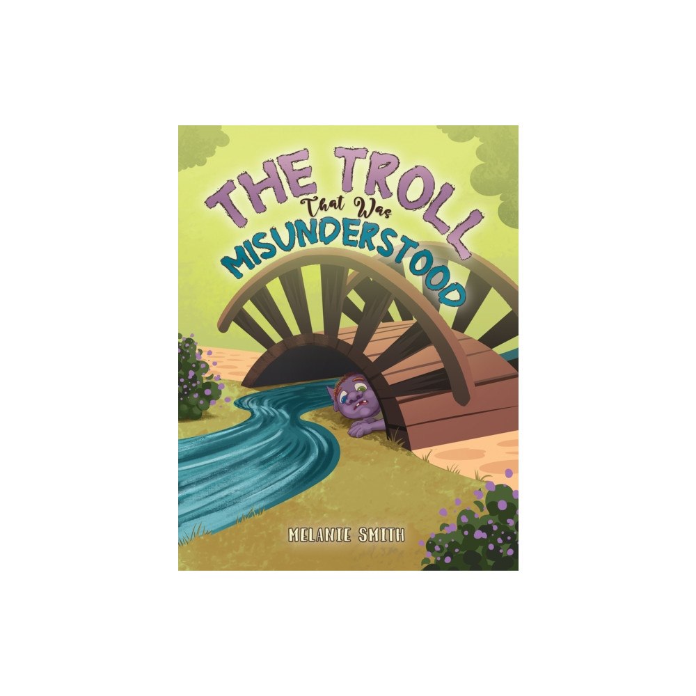 Austin Macauley Publishers The Troll That Was Misunderstood (häftad, eng)