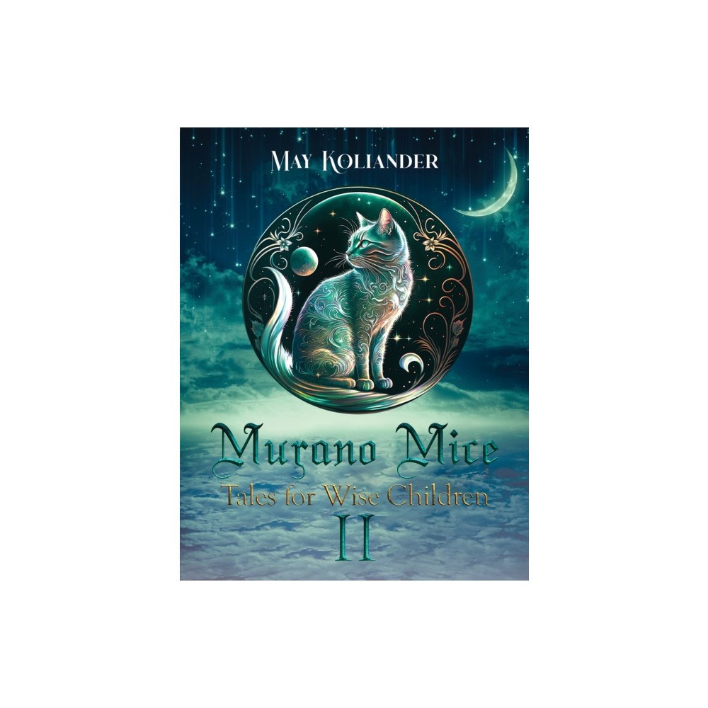 Austin Macauley Publishers Murano Mice: Tales for Wise Children II (häftad, eng)