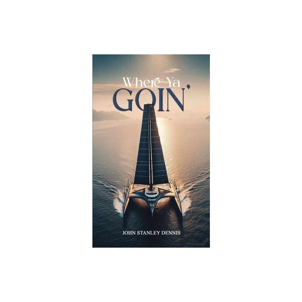 Austin Macauley Publishers Where Ya Goin' (häftad, eng)