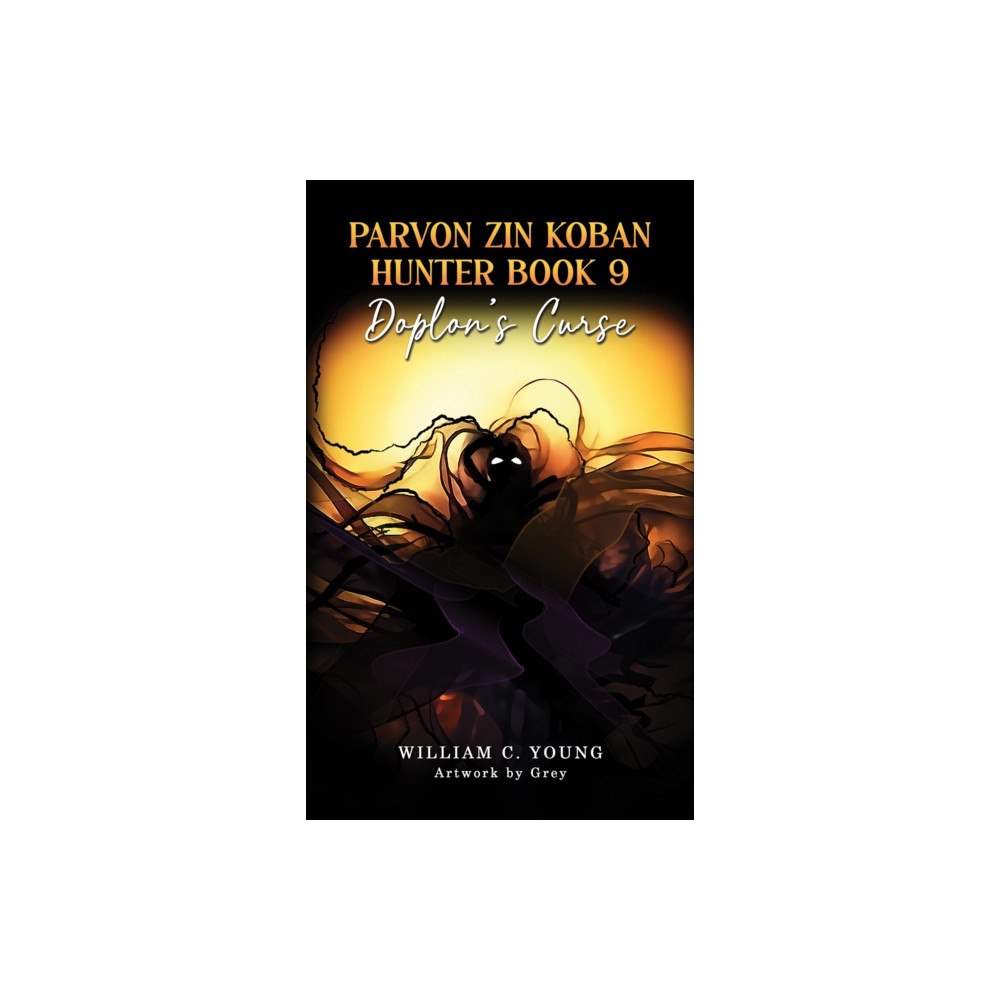 Austin Macauley Publishers Parvon Zin Koban Hunter Book 9: Doplon's Curse (häftad, eng)