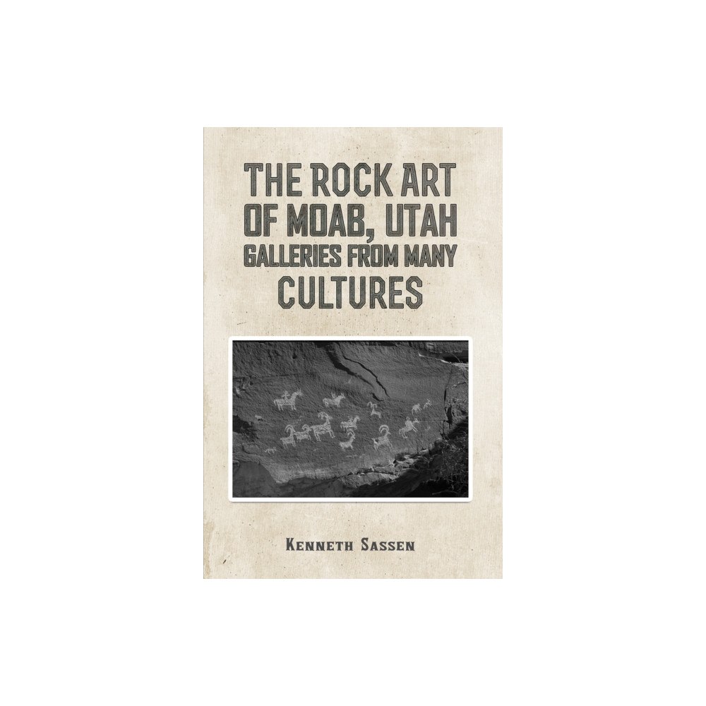 Austin Macauley Publishers The Rock Art of Moab, Utah (häftad, eng)