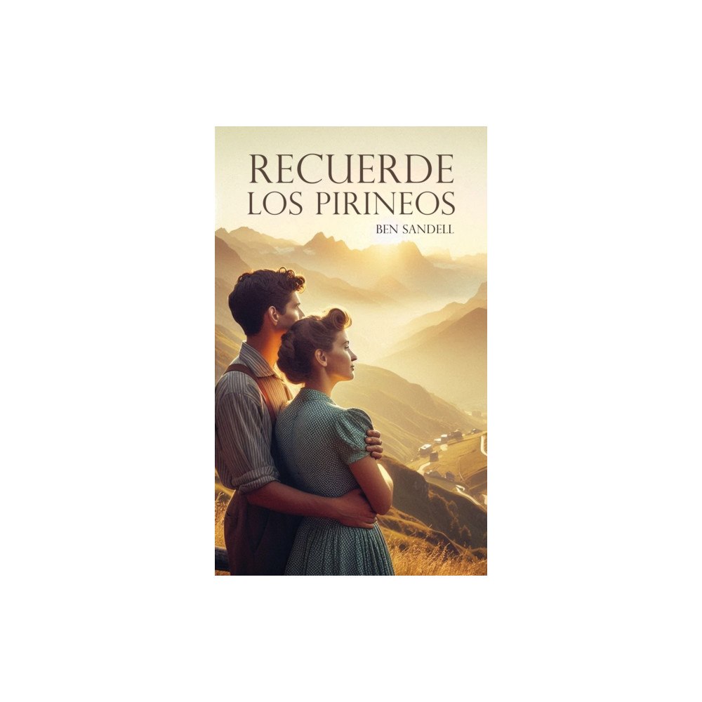 Austin Macauley Publishers Recuerde los Pirineos (häftad, eng)