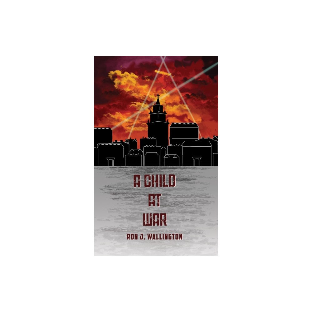 Austin Macauley Publishers A Child at War (häftad, eng)