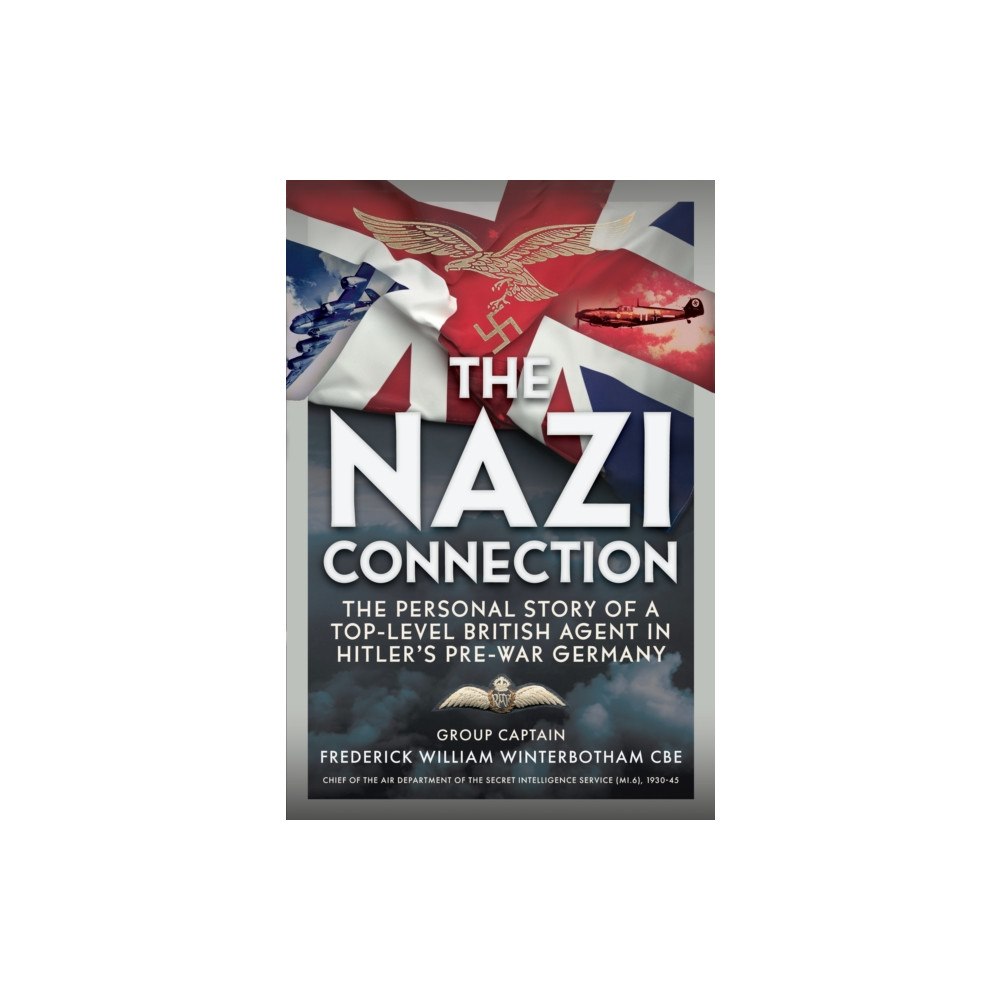 Pen & Sword Books Ltd The Nazi Connection (inbunden, eng)