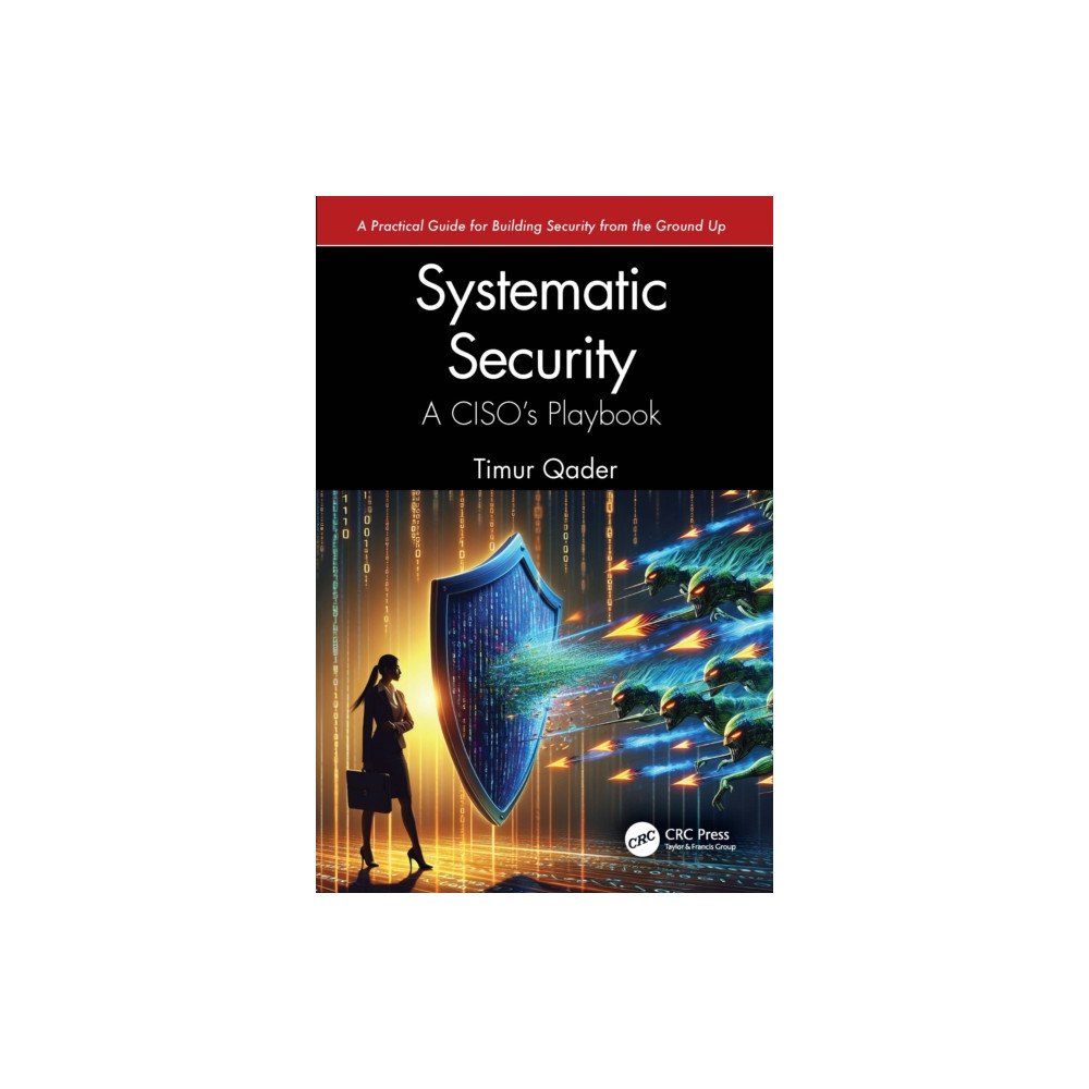 Taylor & francis ltd Systematic Security (häftad, eng)