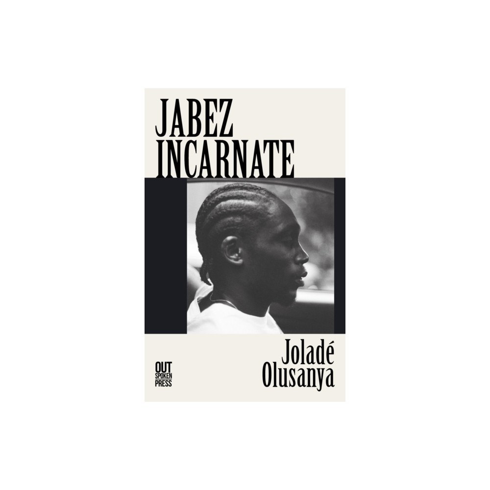 Out-Spoken Press Jabez Incarnate (häftad, eng)